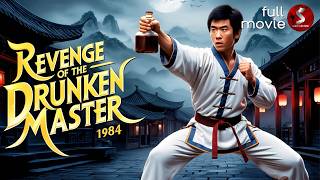 Revenge of the Drunken Master 1984  MARTIAL ARTS  Full Movie [upl. by Delwin]