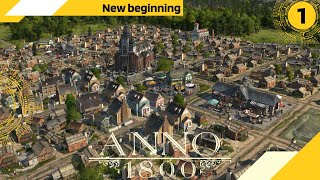 Anno 1800  New Beginning  All DLCs  150 Mods  Advanced Difficulty [upl. by Lebasiram6]