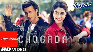 Chogada  Full Video Song 2018  Loveyatri Movie  Full HD Video Song [upl. by Vassar]