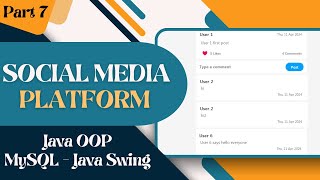 Social Media Platform with GUI using Java and MySQL Part 7 [upl. by Nwahsauq110]