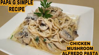 CHICKEN ALFREDO PASTAEASY AND QUICK RECIPEPAPA G SIMPLE RECIPE [upl. by Charlie]