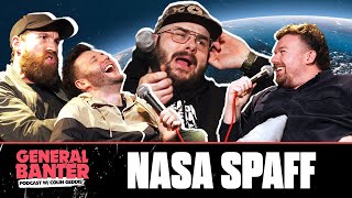 General Banter Podcast NASA SPAFF [upl. by Chimene88]