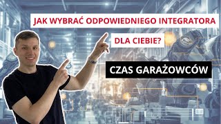 Wybór Integratora  Garażowiec czy Profesjonalista  Automatyzacja w Produkcji [upl. by Trevlac553]