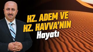 Hz Adem Ve Hz Havva Nerede Af Olundu  Ömer Döngeloğlu [upl. by Dilisio]