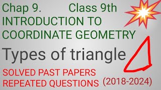 Chap 9 Introduction to coordinate geometryTypes of triangle 📐Solved past papers questionsamp Mcqs🔥 [upl. by Mcintyre182]