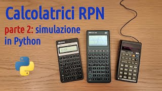 14 Calcolatrici RPN simulazione in Python parte 2 [upl. by Golter]