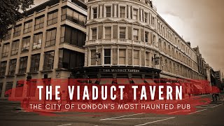 The Viaduct Tavern  The Most Haunted Pub In The City Of London [upl. by Enenstein344]