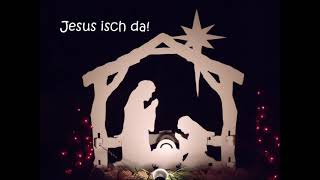 quotJesus isch daquot Weihnachtslied [upl. by Akirdna127]