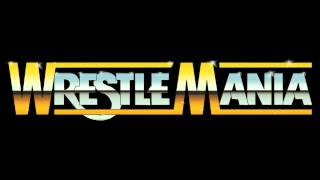 WWE WrestleMania Classic Theme [upl. by Kelda75]