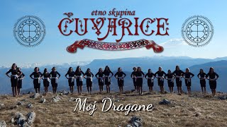 Etno skupina ČUVARICE  Moj dragane OFFICIAL VIDEO [upl. by Mw687]