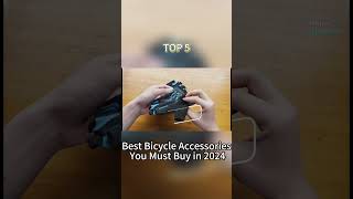 TOP 5 Best Bicycle Accessories You Must Buy in 2024 [upl. by Airtal810]