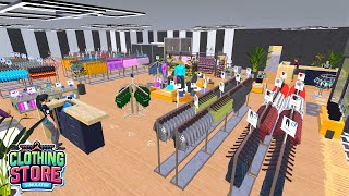 Our Store Is Getting HUGE  Clothing Store Simulator [upl. by Alita]