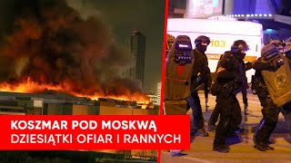 Koszmar pod Moskwą Strzelanina i pożar w sali widowiskowej Dziesiątki ofiar i rannych [upl. by Imugem14]