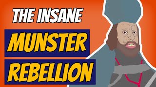 The Insane Munster Rebellion  The Reformation  Episode 6 ft KnowledgeVoyage [upl. by Camden392]