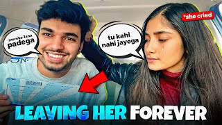 Leaving Prisha 👩🏻 Forever Prank Gone Extremely Wrong😱  She Slapped 👋🏻 Me [upl. by Ailecra]