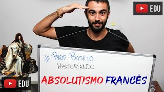 História do Absolutismo Francês [upl. by Manly]