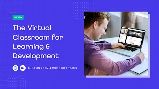 Class  The Virtual Classroom for Learning amp Development  Built on Zoom and Microsoft Teams [upl. by Gothar]