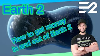 Earth 2 for beginners How to get money in and out of Earth 2 [upl. by Apps]