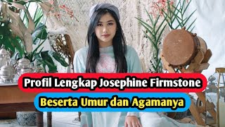 Profil amp Biodata Josephine Firmstone Pemain Sayap Cinta Terindah [upl. by Atteval]