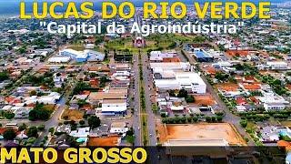 LUCAS DO RIO VERDE  MT CONHEÇA LRV MATO GROSSO OS DADOS DO MUNICÍPIO 2021 [upl. by Jean445]