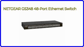 REVIEW 2024 NETGEAR GS348 48Port Ethernet Switch ESSENTIAL details [upl. by Vigen]