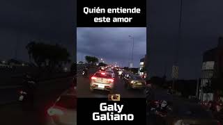 Galy Galiano QUIEN ENTIENDE ESTE AMOR [upl. by Esnahc809]