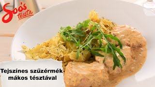 Soós tészta recept Tejszínes szűzérmék mákos tésztával [upl. by Arbua]