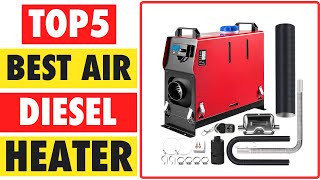 Top 5 Best Air Diesel Heater In 2024 [upl. by Clayton710]