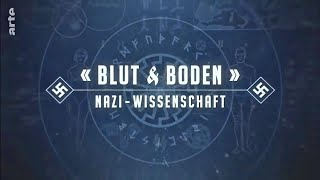 Blut und Boden  NaziWissenschaft  Dokumentation  HD  ARTE  2019  Doku  Dokumentarfilm [upl. by Norrabal888]