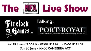 The MfA LIVE SHOW 101 featuring Firelock Games [upl. by Naelopan]