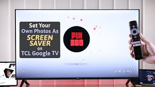 TCL Google TV How to Change Screensaver  Set your own Photos [upl. by Nnaitak]