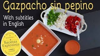 Gazpacho sin pepino  Muy fácil y bien explicado [upl. by Bensen]