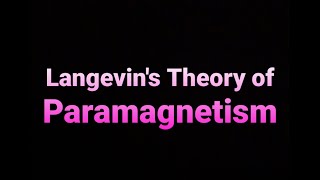 LANGEVINS THEORY OF PARAMAGNETISMIN HINDIBSc 1st SEMESTER [upl. by Enyrat845]