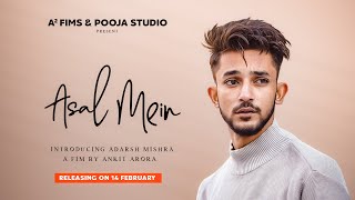 ASAL MEIN COVER SONG  ADARSH MISHRA  POOJA STUDIO [upl. by Aicirtel]