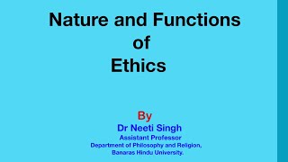 Nature and Functions of Ethics Main Branches of Ethics [upl. by Raimundo]