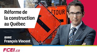 Réforme de la construction au Québec  Une victoire de la FCEI [upl. by Drarej]