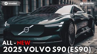 2025 Volvo S90 ES90 Unveiled  The Car That Beyond The Luxury To Describe [upl. by Niahs]