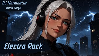 ELECTRO ROCK MIX  GAMING MUSIC  Storm Surge [upl. by Richmal736]