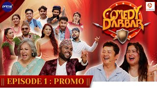 COMEDY DARBAR  EPISODE 1 PROMO  Dayahang Rai Rekha Thapa  Gauri Malla Bijay Baral [upl. by Ylloh]