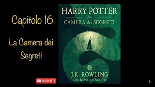 Harry Potter e la Camera dei Segreti audiolibro Italiano letto da Frncesco Pannofino  Capitolo 16 [upl. by Antipus]