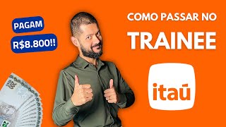 COMO PASSAR NO TRAINEE ITAÚ 2025 [upl. by Larimer]