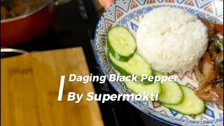 Resepi Daging Black Pepper by Supermokti [upl. by Berfield651]