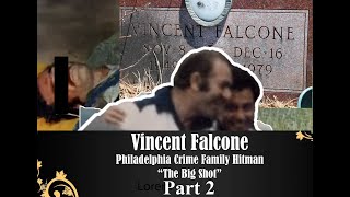 Vincent Falcone Part 2I From The Philadelphia Crime Family I Philip Leonettis Frenemy amp Victim [upl. by Trant403]