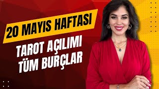 20 MAYIS HAFTASI KOÇ BOĞA İKİZLER YENGEÇ ASLAN BAŞAK TERAZİ AKREP YAY OĞLAK KOVA BALIK BURÇLARI [upl. by Seta649]