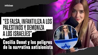 Cecilia Denot y los peligros de la narrativa antisionista [upl. by Grishilde]