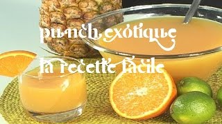 Punch exotique la recette facile [upl. by Jepum757]