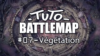 BATTLEMAPTuto07Végétation [upl. by Orelee]