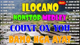 Ilocano Love Songs 2024 💖💖 NonStop Ilocano Songs Medley 2024 [upl. by Kelby]