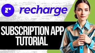 Recharge Subscriptions Shopify App Tutorial [upl. by Omura]