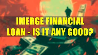 Is Imerge Financial Debt Consolidation Loan Worth It What Do Reviews Say About It [upl. by Onirotciv893]